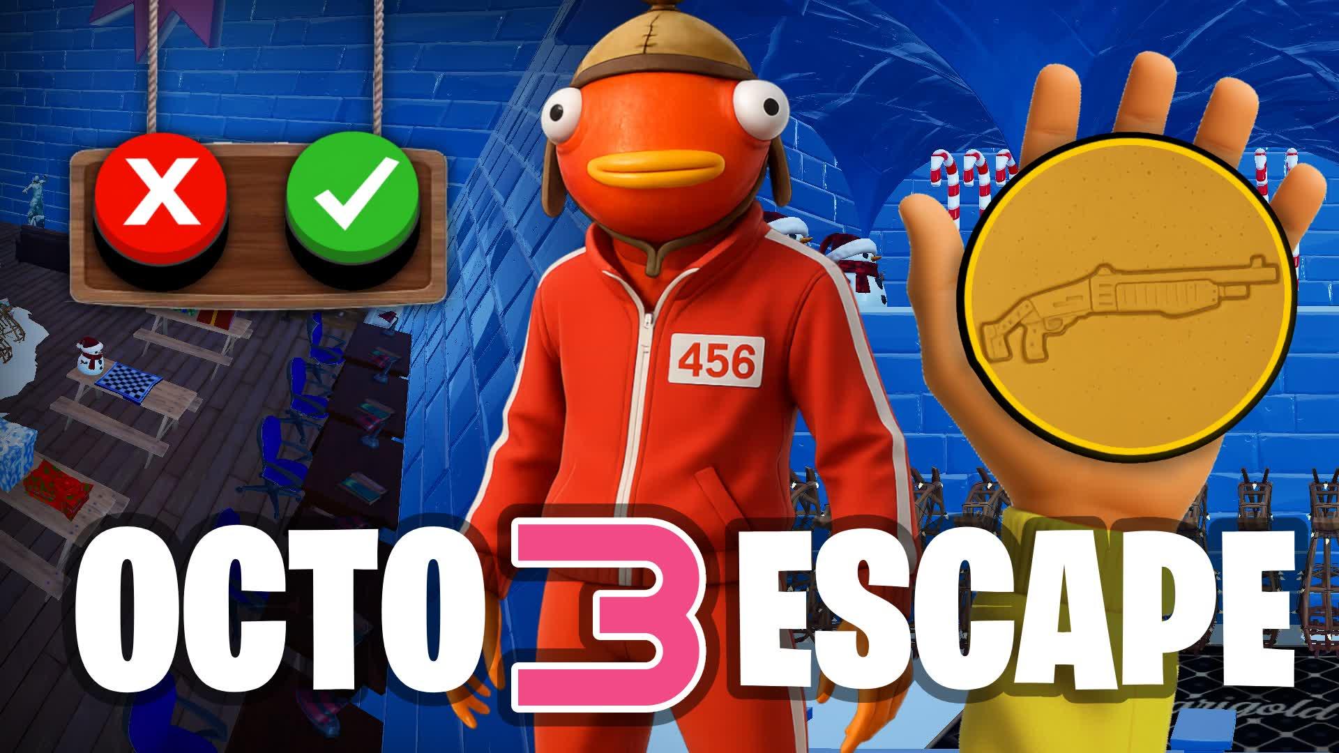 OCTO ESCAPE 3