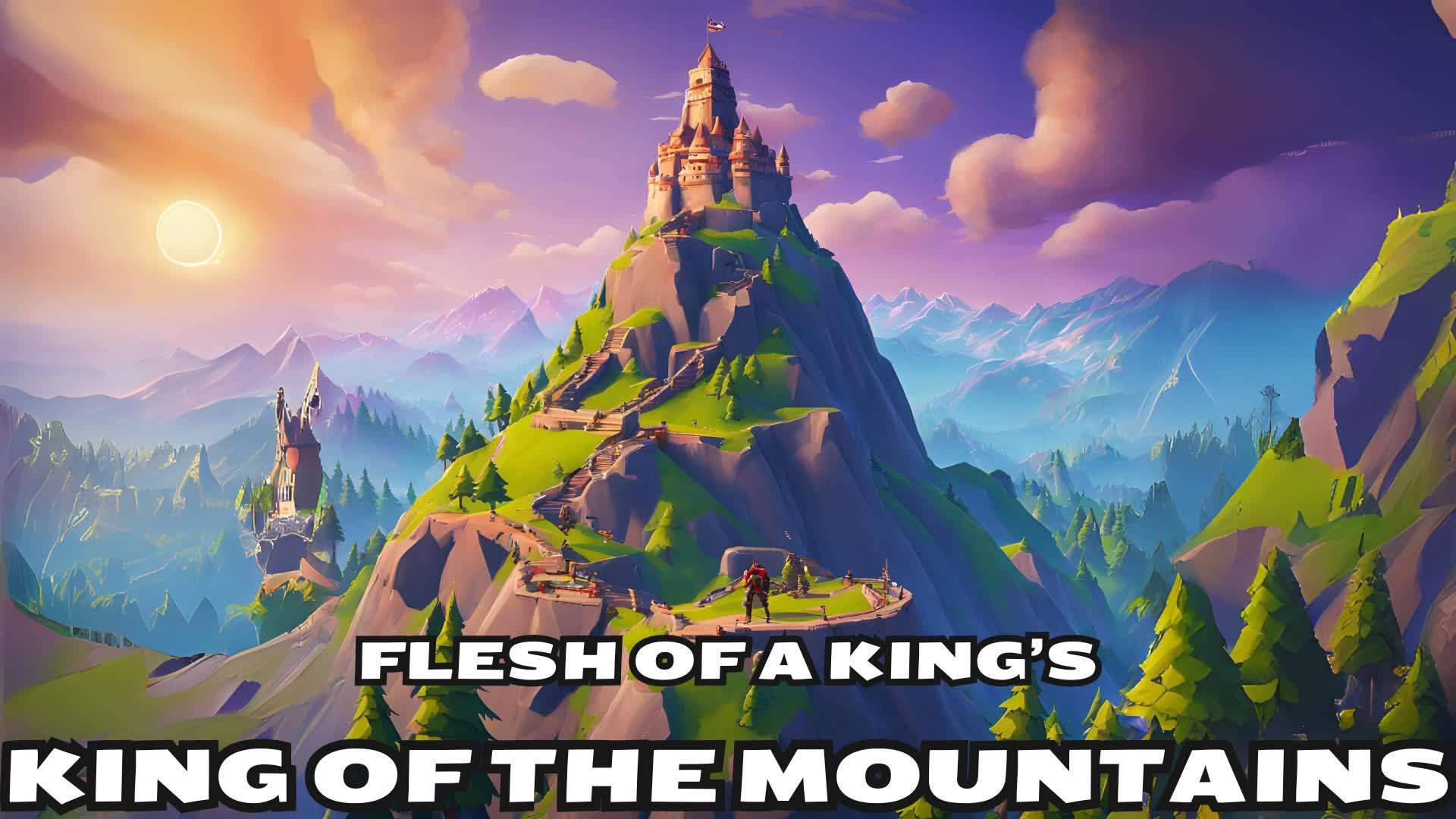 Flesh Of A King's - King Of The Mountain