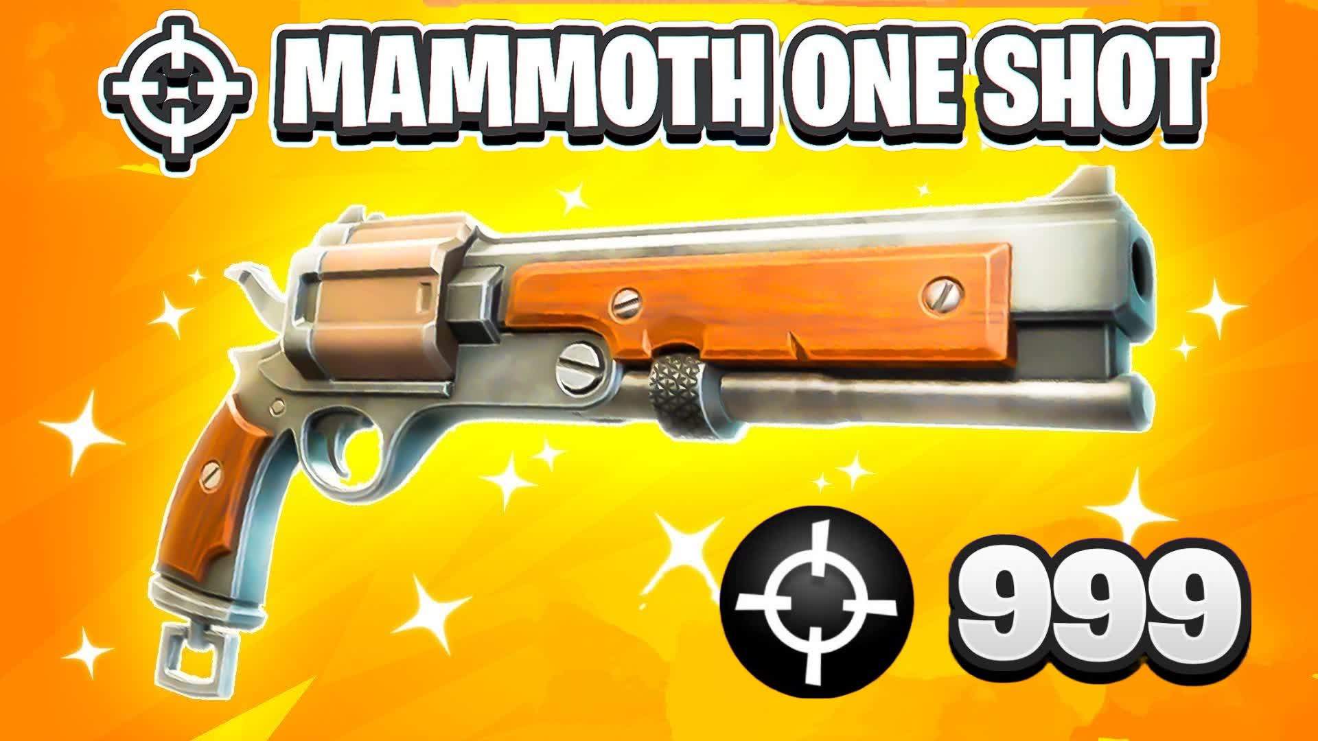 🔫 SUPER MAMMOTH ONE SHOT 🎯