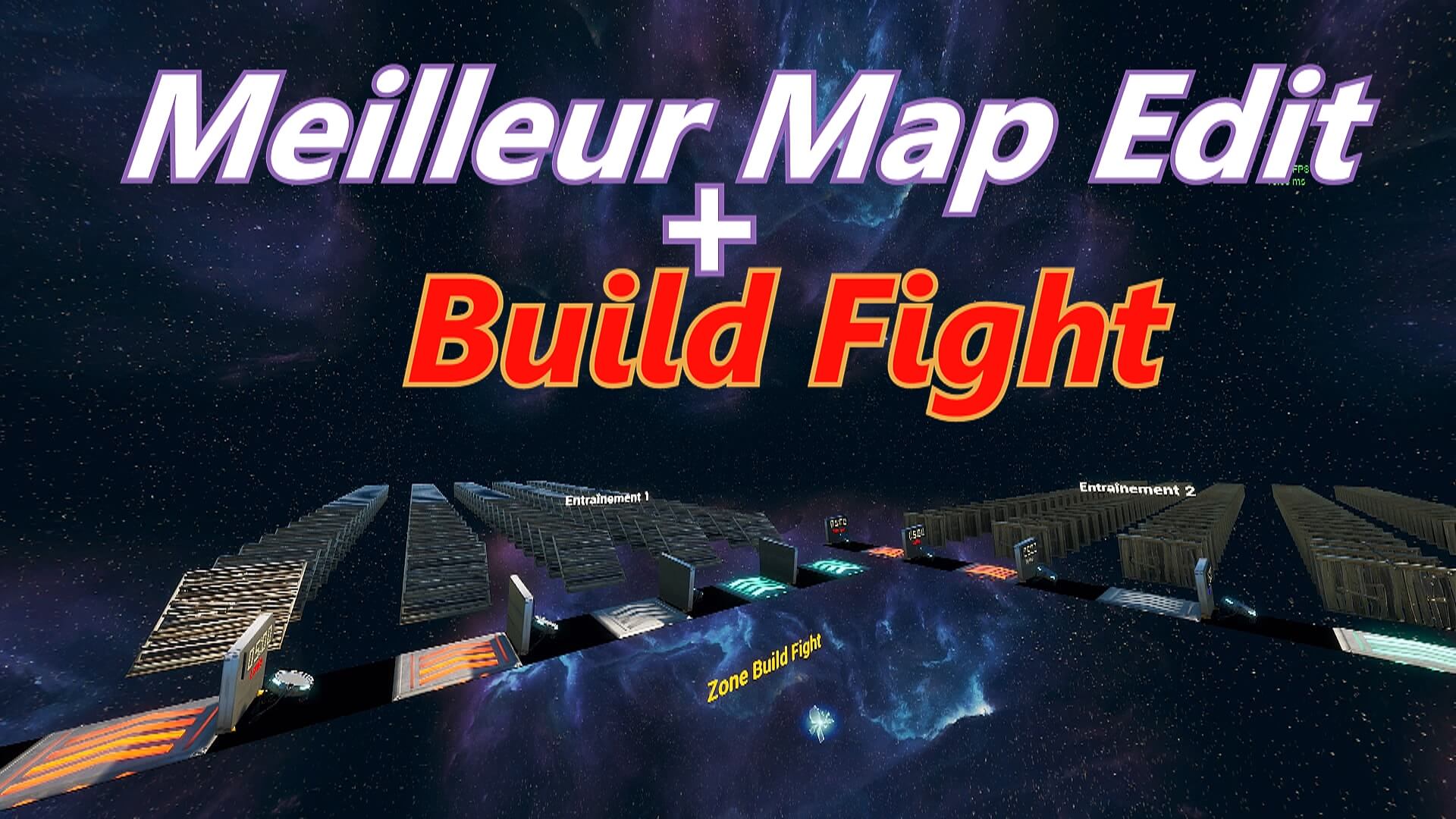 ENTRAîNEMENT MAP EDIT + BULD FIGHT