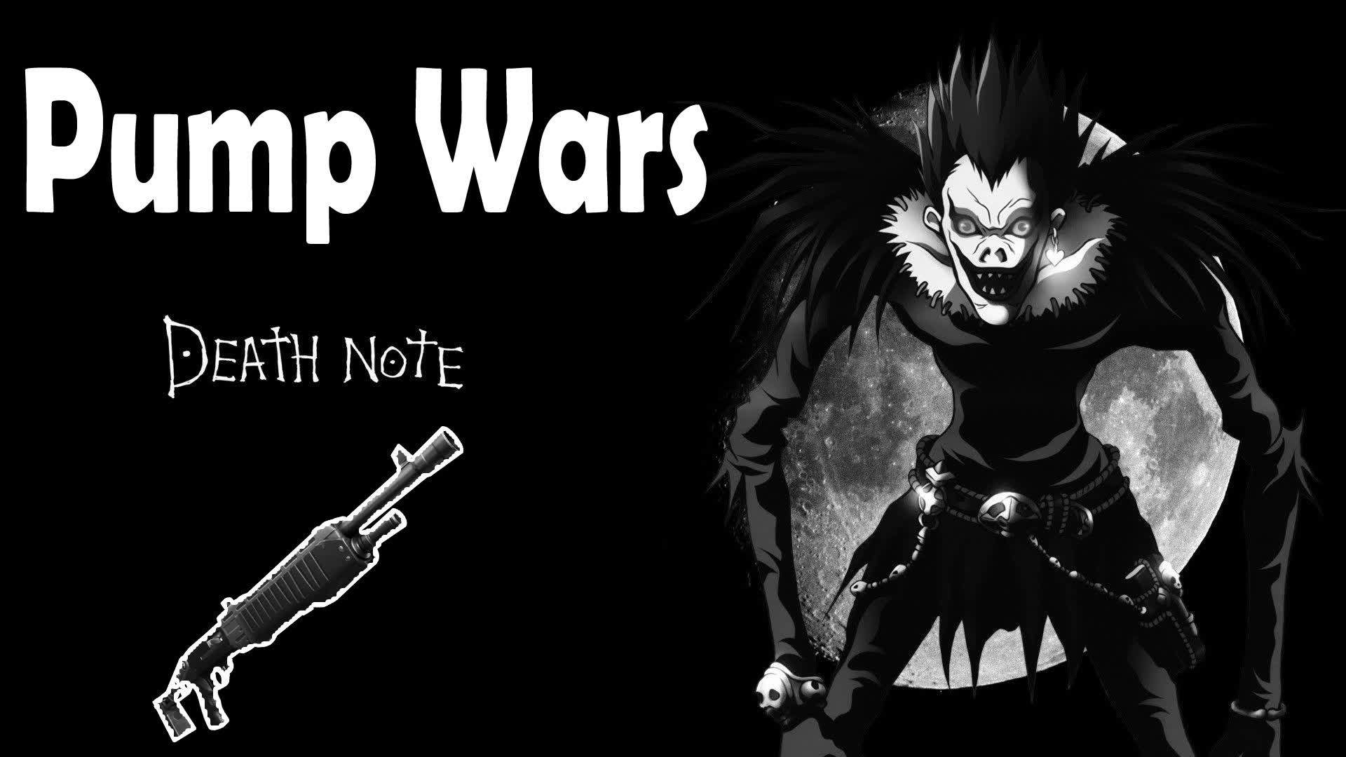 Death Note 📖💀 : Edit Pump Wars