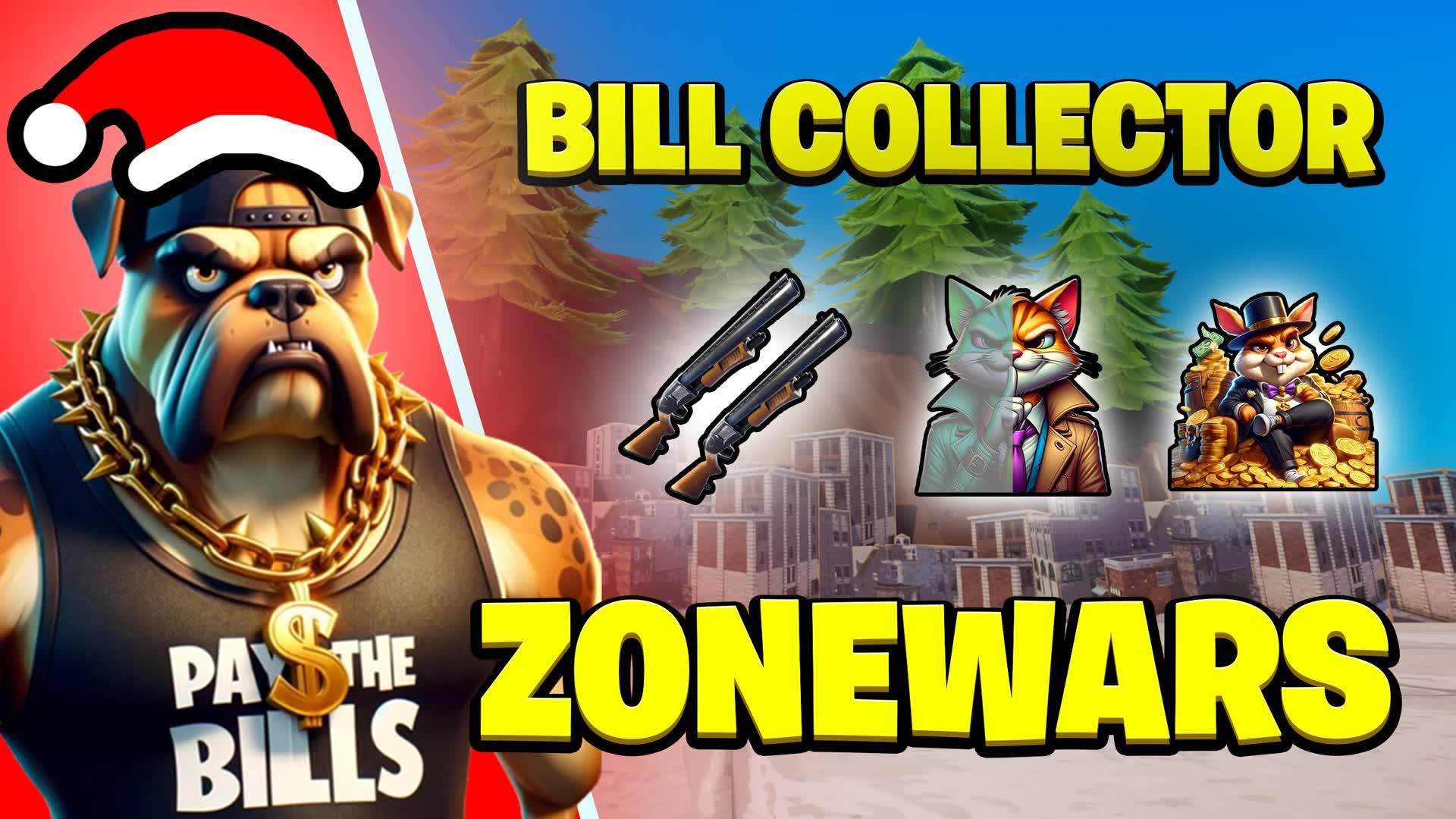 BILL COLLECTOR ZONEWARS🎅(CHRISTMAS)