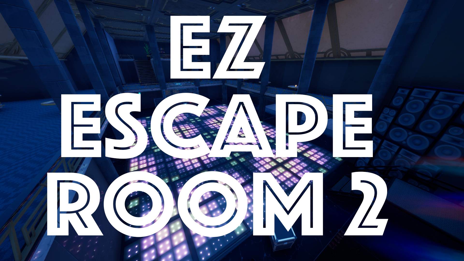 Ez Escape Room 2 Fortnite Creative Escape And Puzzle Map Code