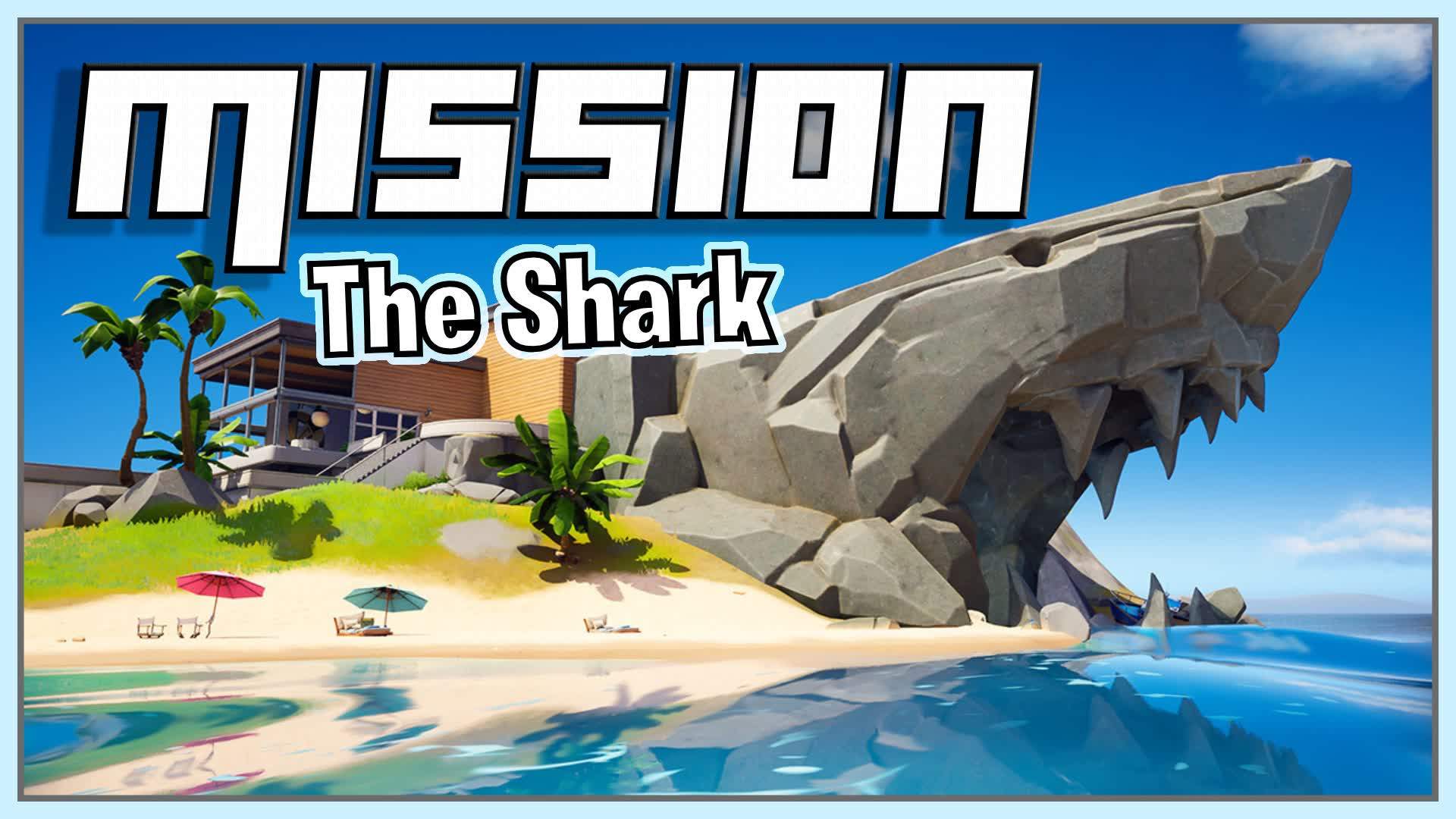 💥Mission💥: The Shark🦈