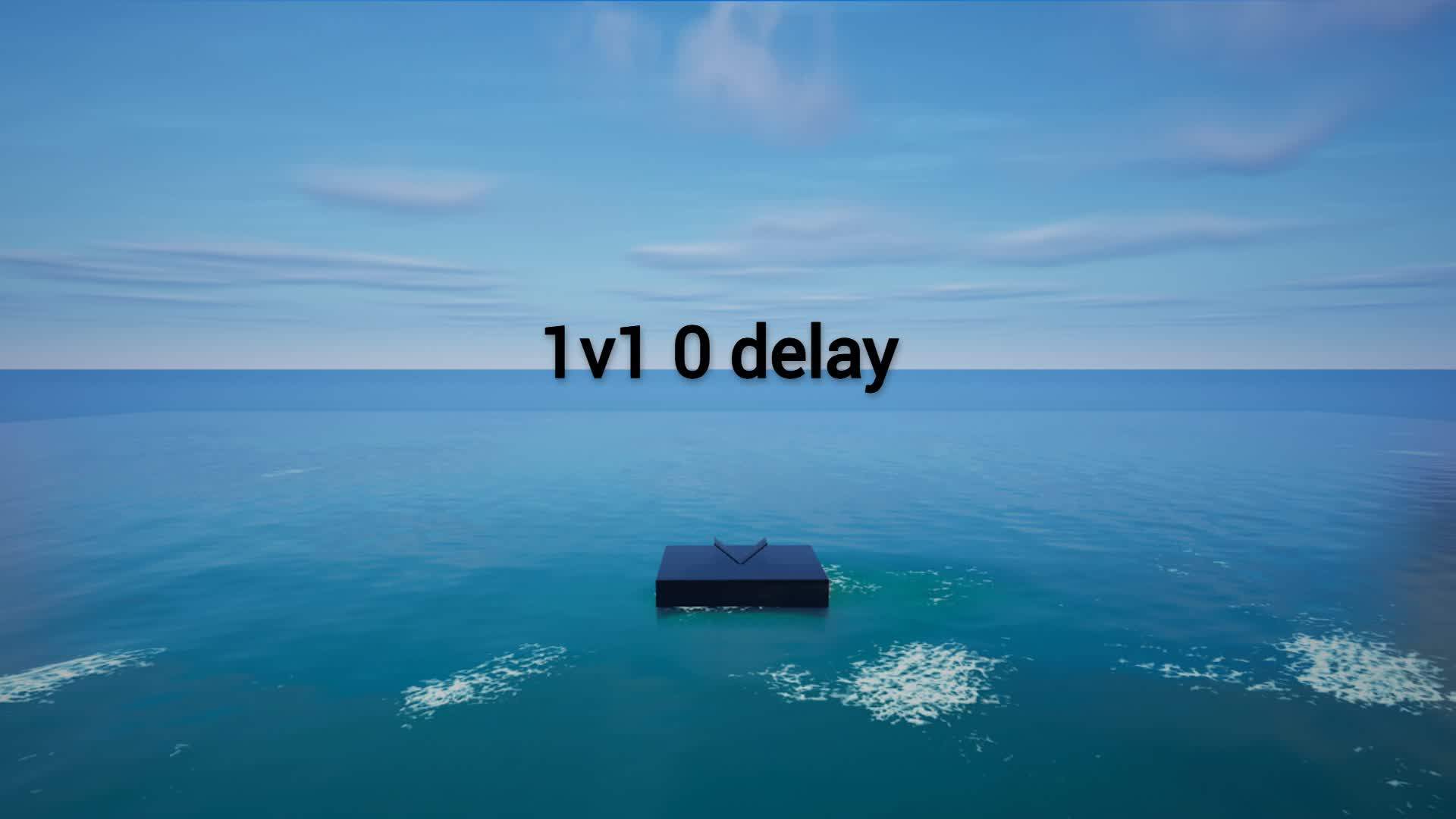 1v1 0 delay
