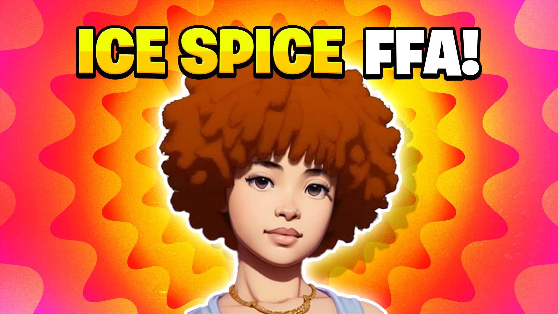 🥵 I SPICE - FFA 🥵