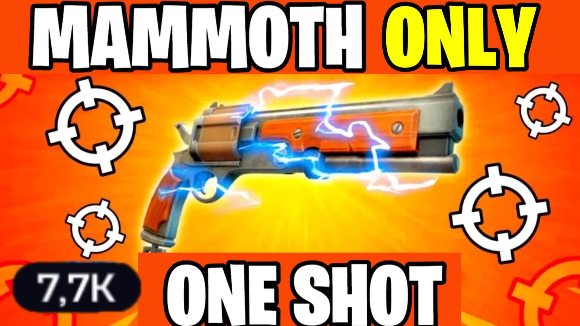 SUPER MAMMOTH ONLY 🎯 ONE SHOT