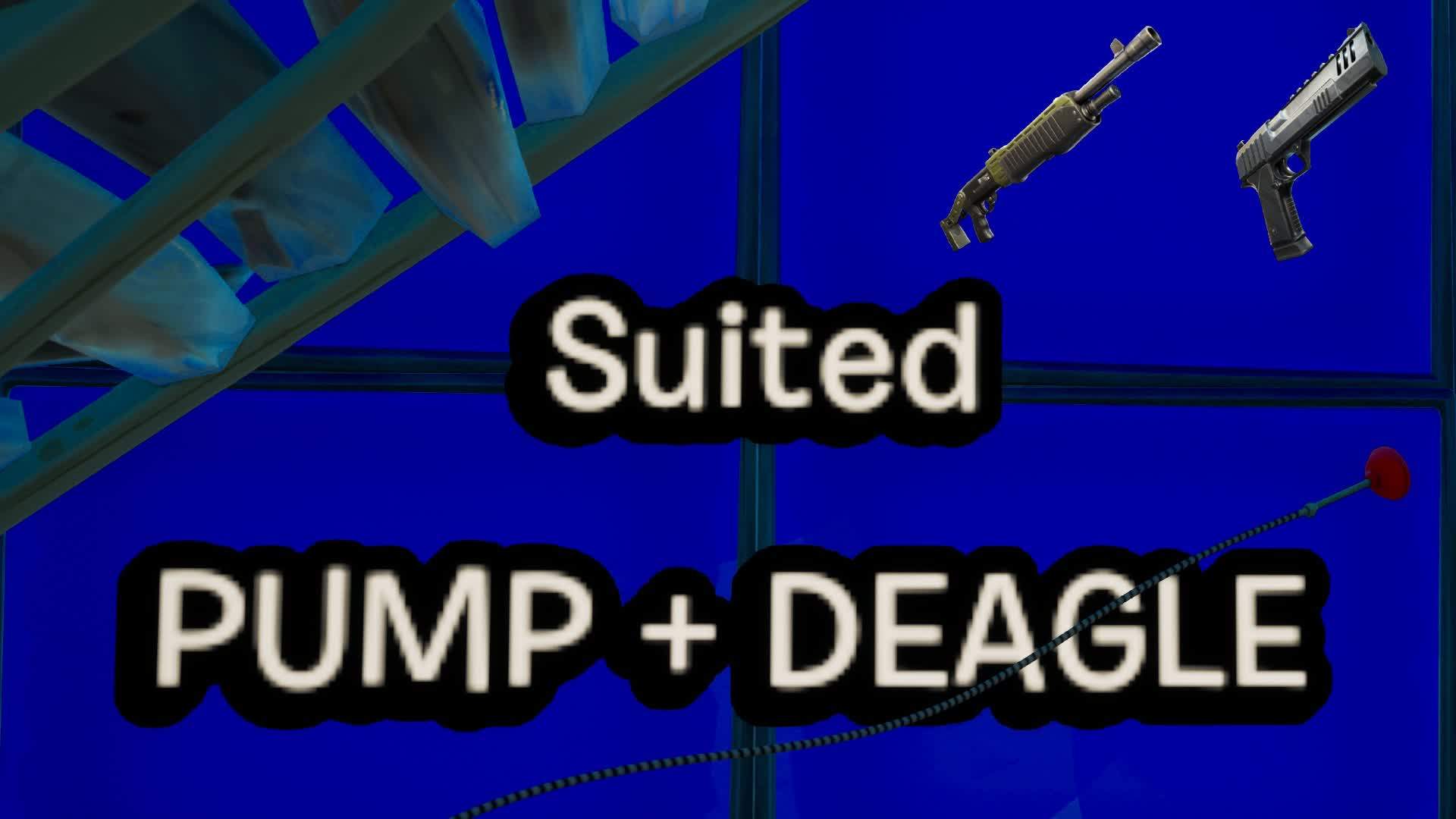 SUITED PUMP + DEAGLE
