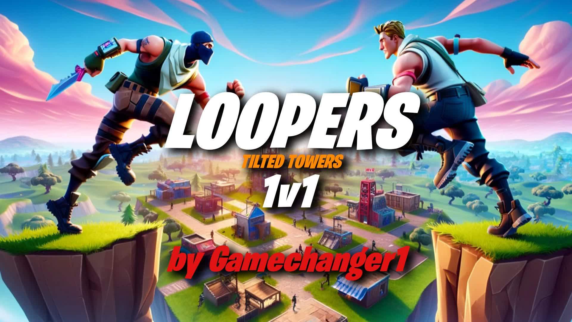 LOOPERS 1V1 (by Gamechanger1)