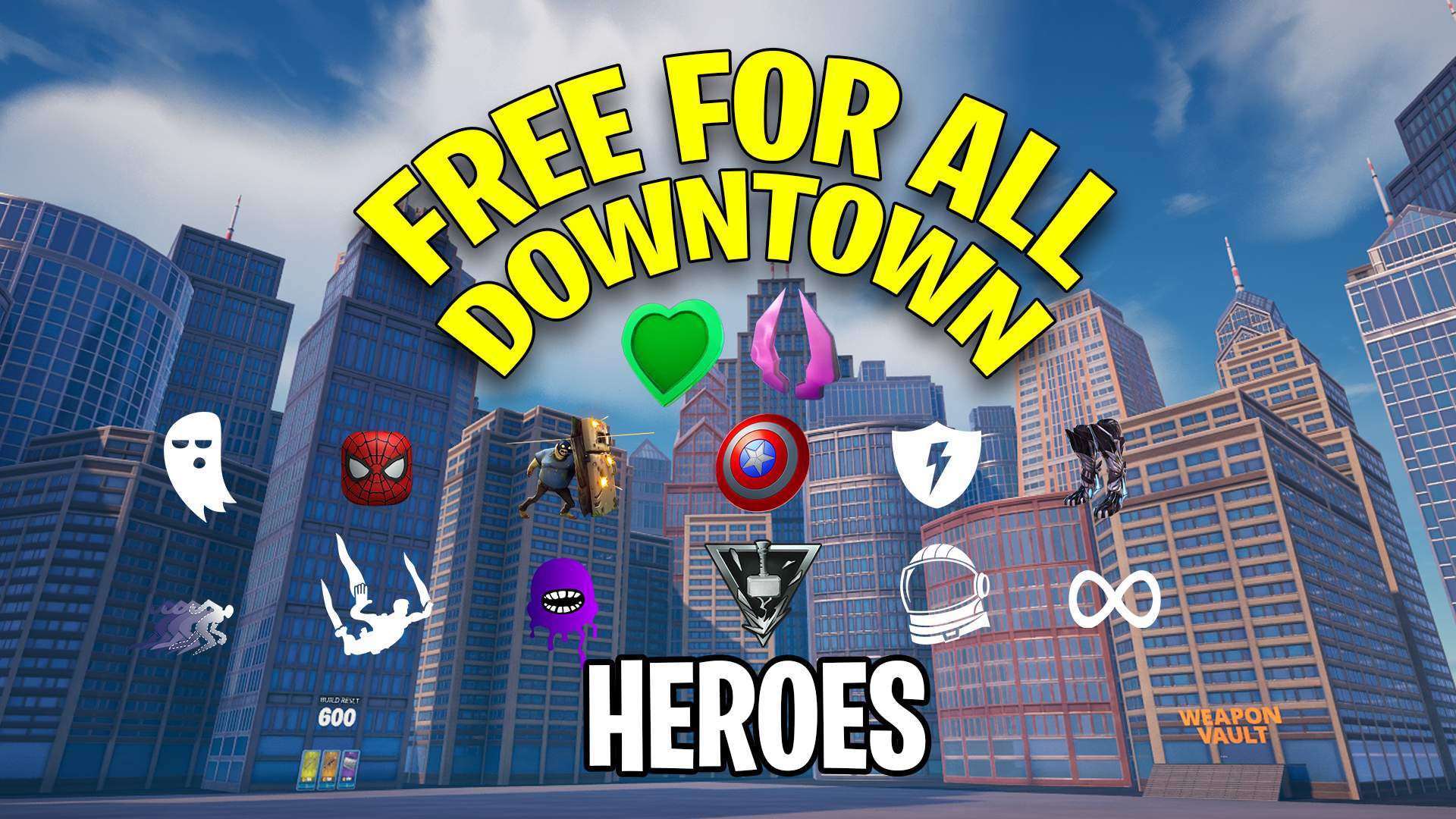 DOWNTOWN - HEROES FREE FOR ALL