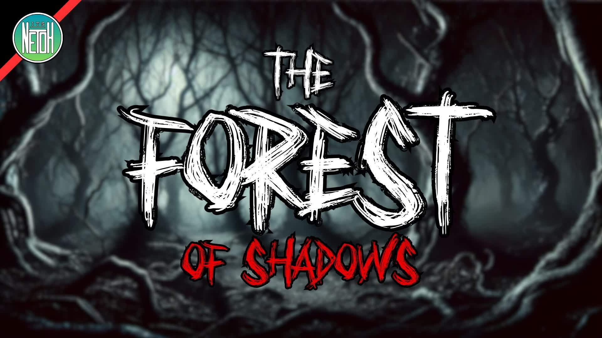 The Forest of Shadows [HORROR]