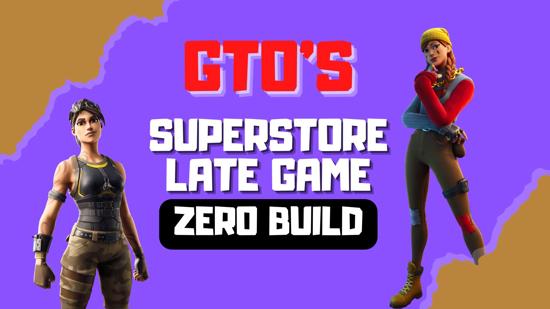 GTO'S SUPERSTORE LATE GAME (ZERO BUILD)
