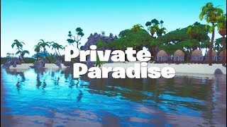 PRIVATE PARADISE