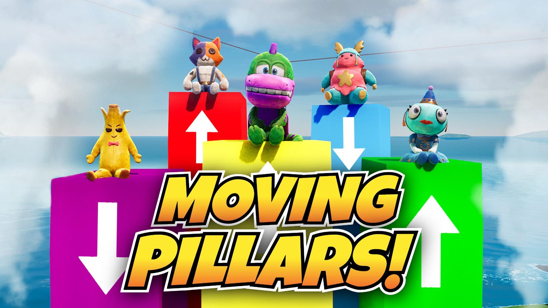 MOVING PILLARS!