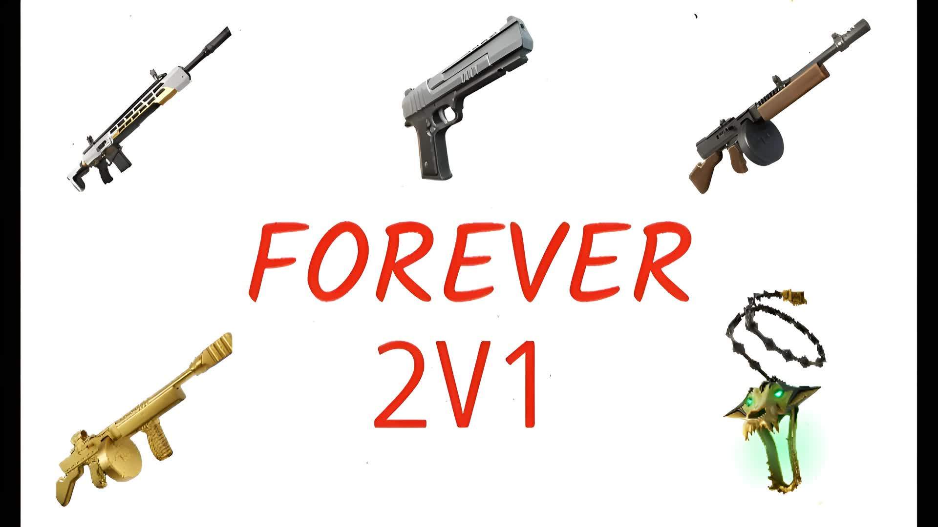 FOREVER 2V1