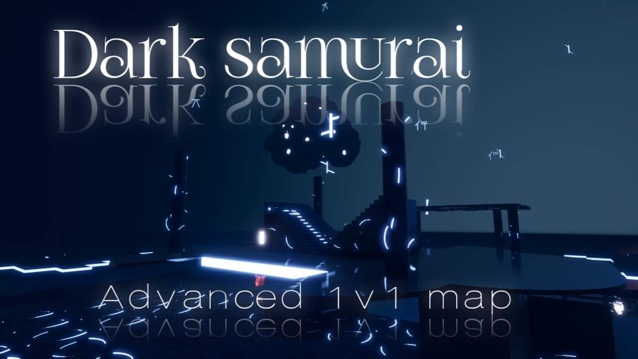 DARK SAMURAI: |ADVANCED| 1V1