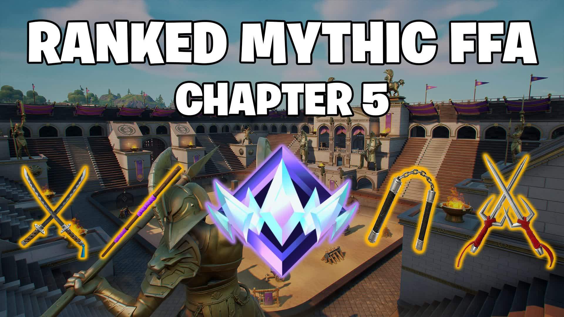 Ranked Mythic FFA Chapter 5