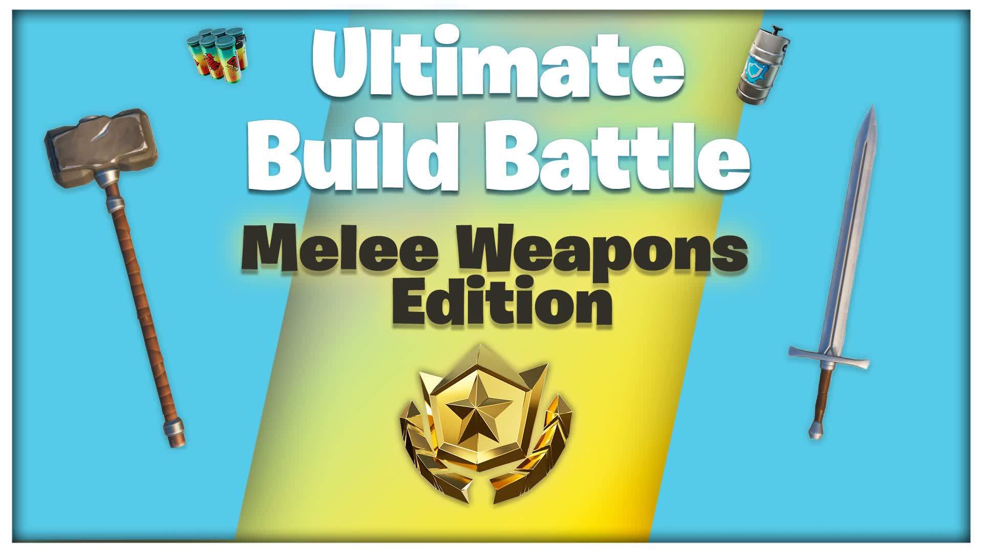 🌟Ultimate Build Battle🌟Melee Weapon