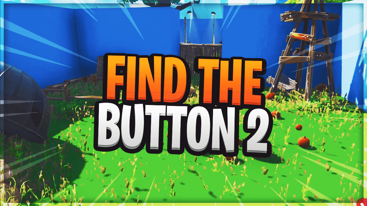 Find The Button 2 Fortnite Creative Fun and Puzzle Map Code