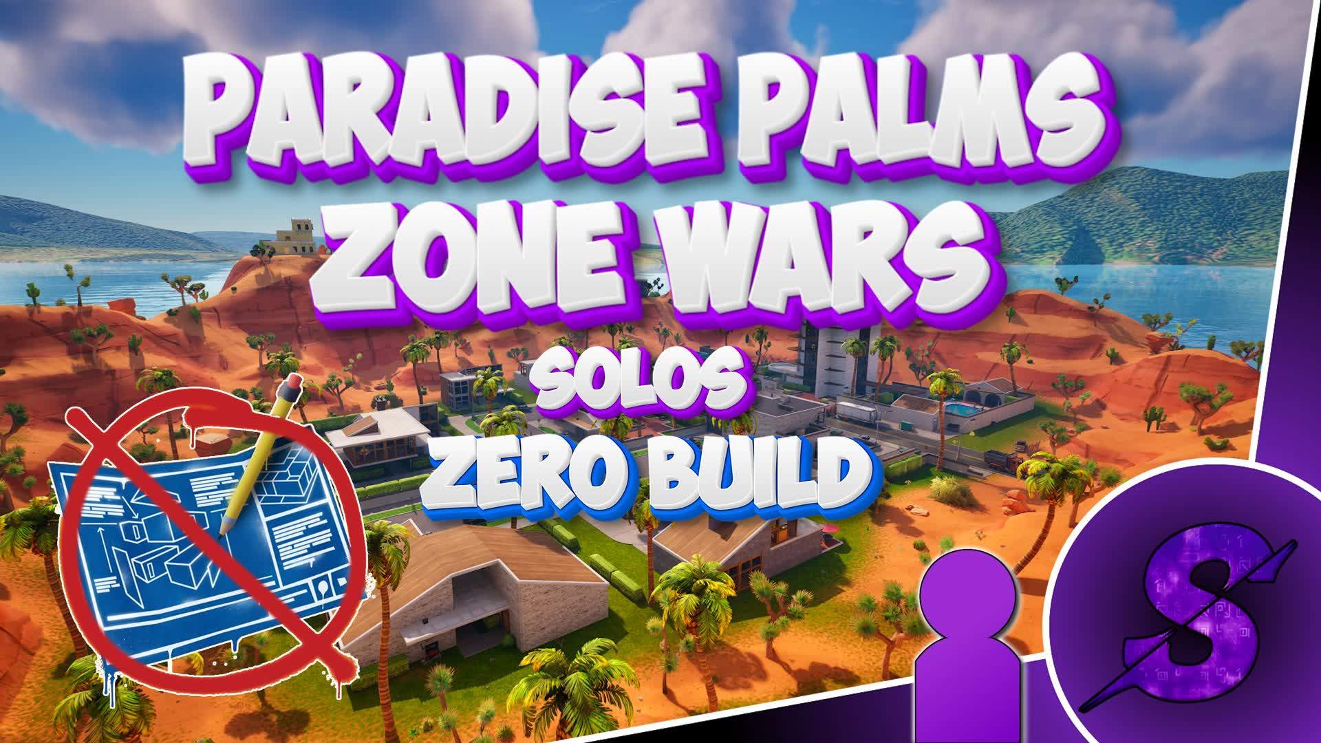 Paradise Palms Zero Build Zone Wars