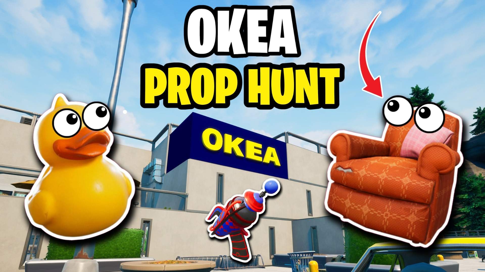 OKEA (Furniture Store) - Prop Hunt