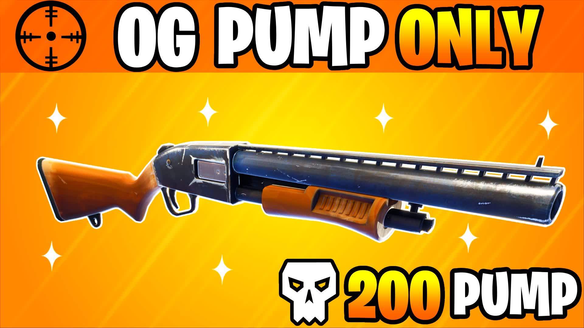 OG Pump Only 🔫 [200 Pump🎯]