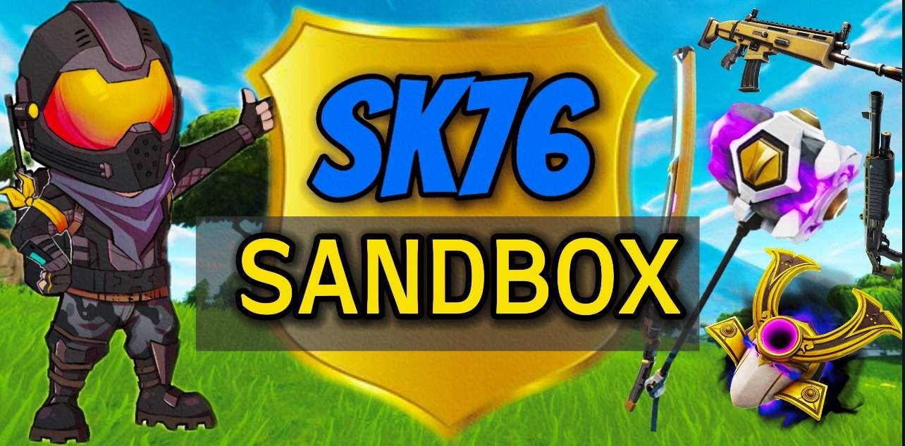 🛸SK76 SANDBOX🚀