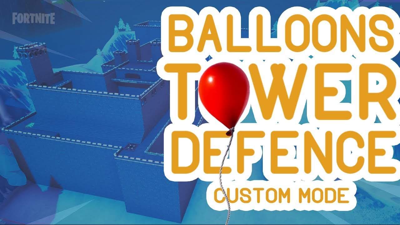 FORTNITE BALLOONS TOWER DEFENCE - Fortnite Creative Map Code - Dropnite