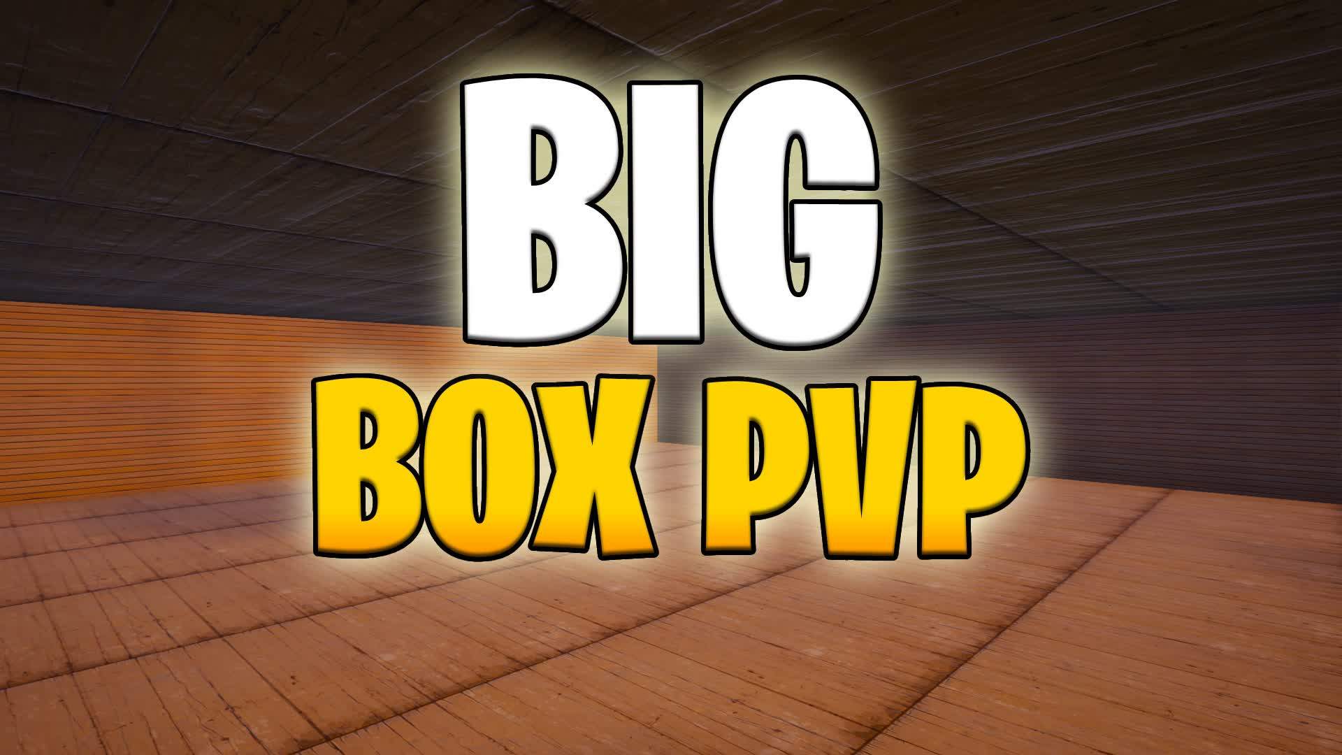 BIG BOX PVP📦