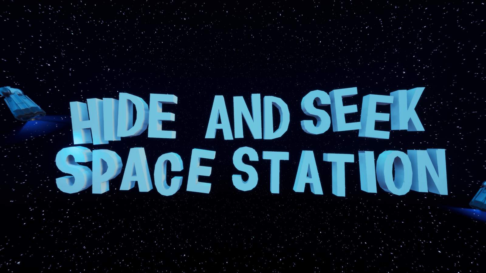 HIDE AND SEEK: SPACE STATION