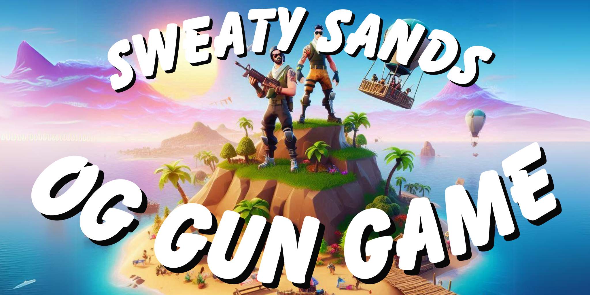 Sweaty Sands OG Gun Game