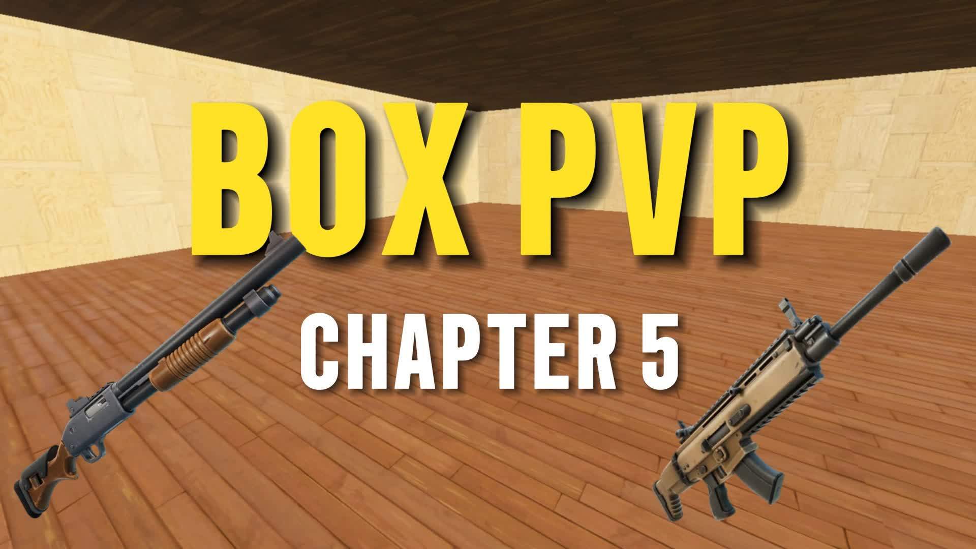 CHAPTER 5 BOX PVP