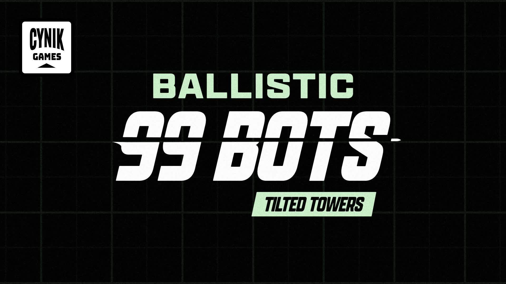 Ballistic 99 Bots