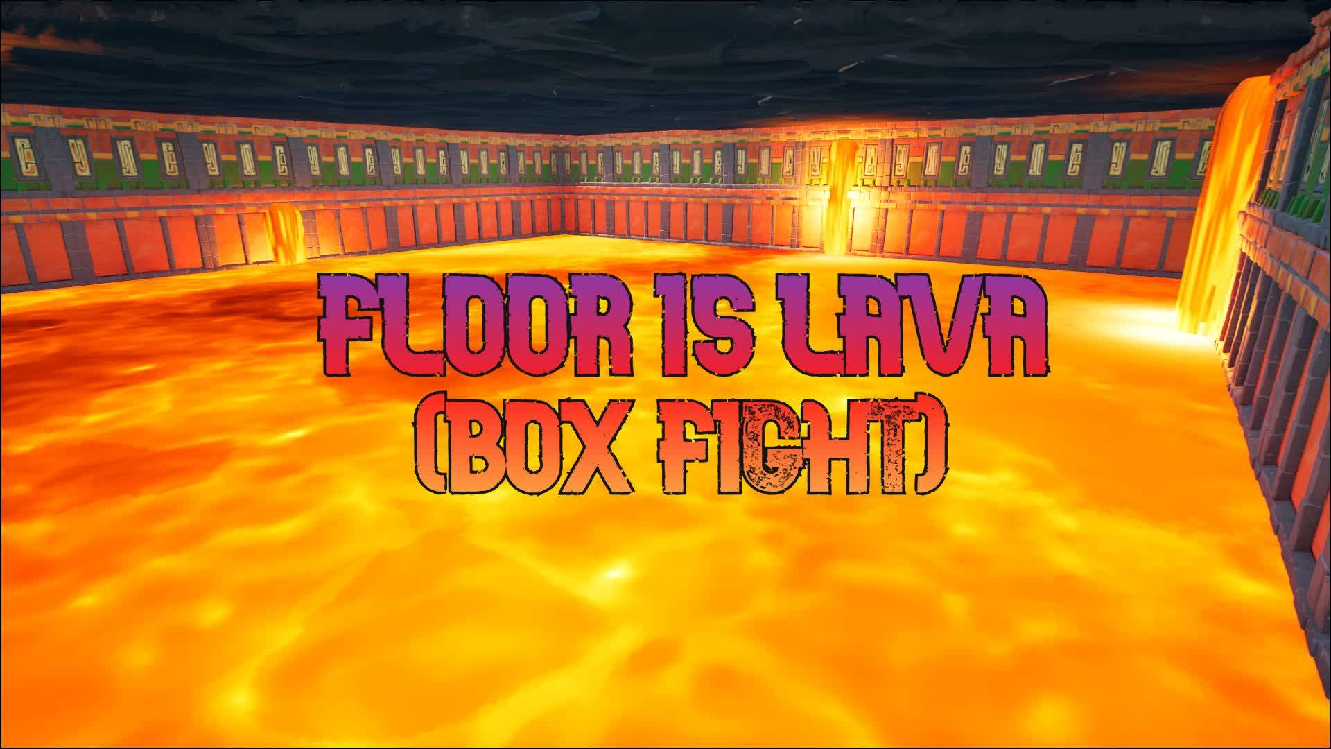 Floor Is Lava! box fights
