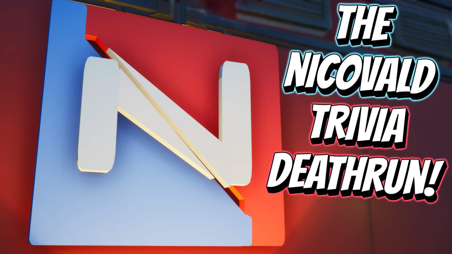 NICOVALD TRIVIA DEATHRUN