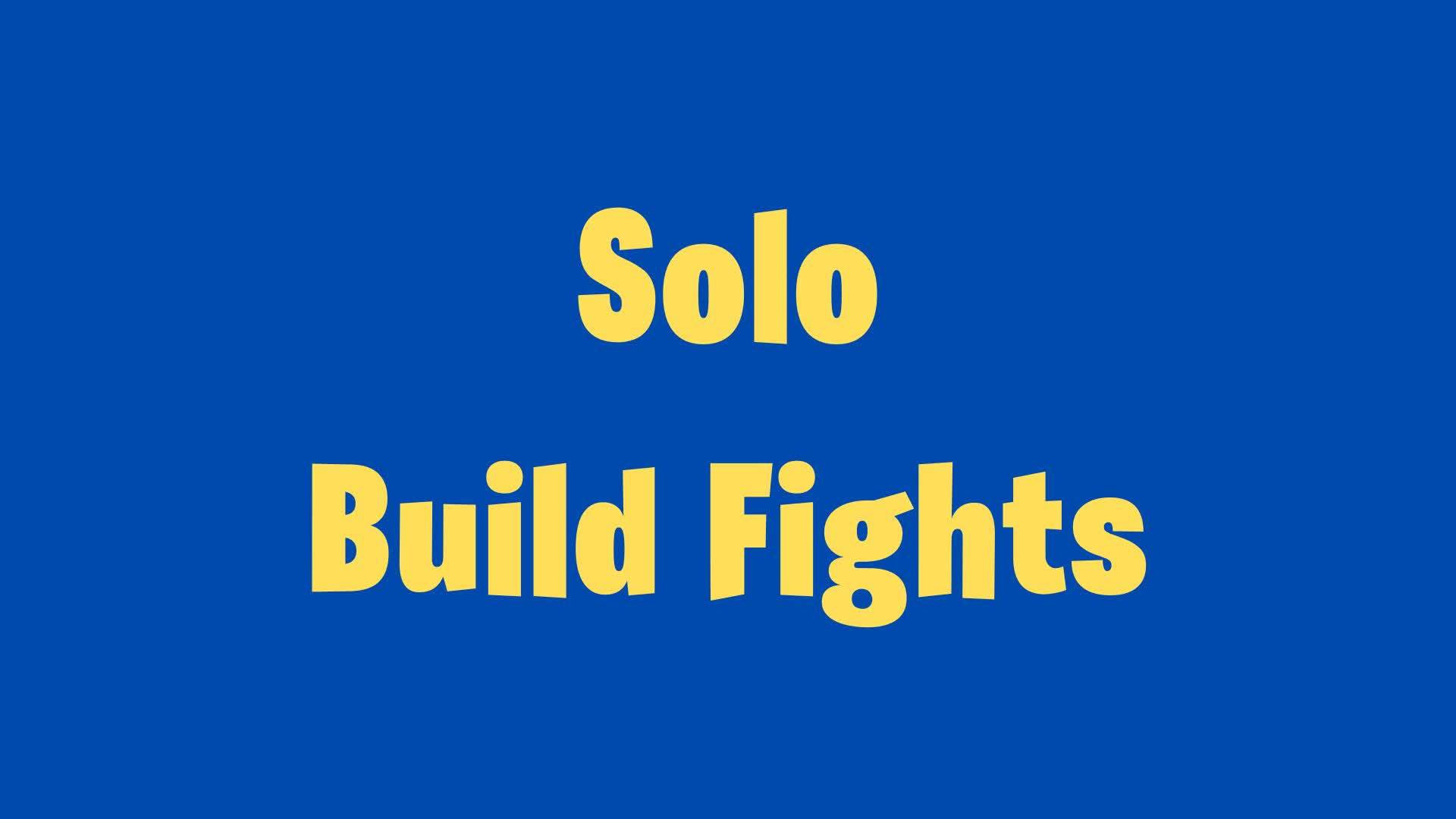 Solo Build Fights