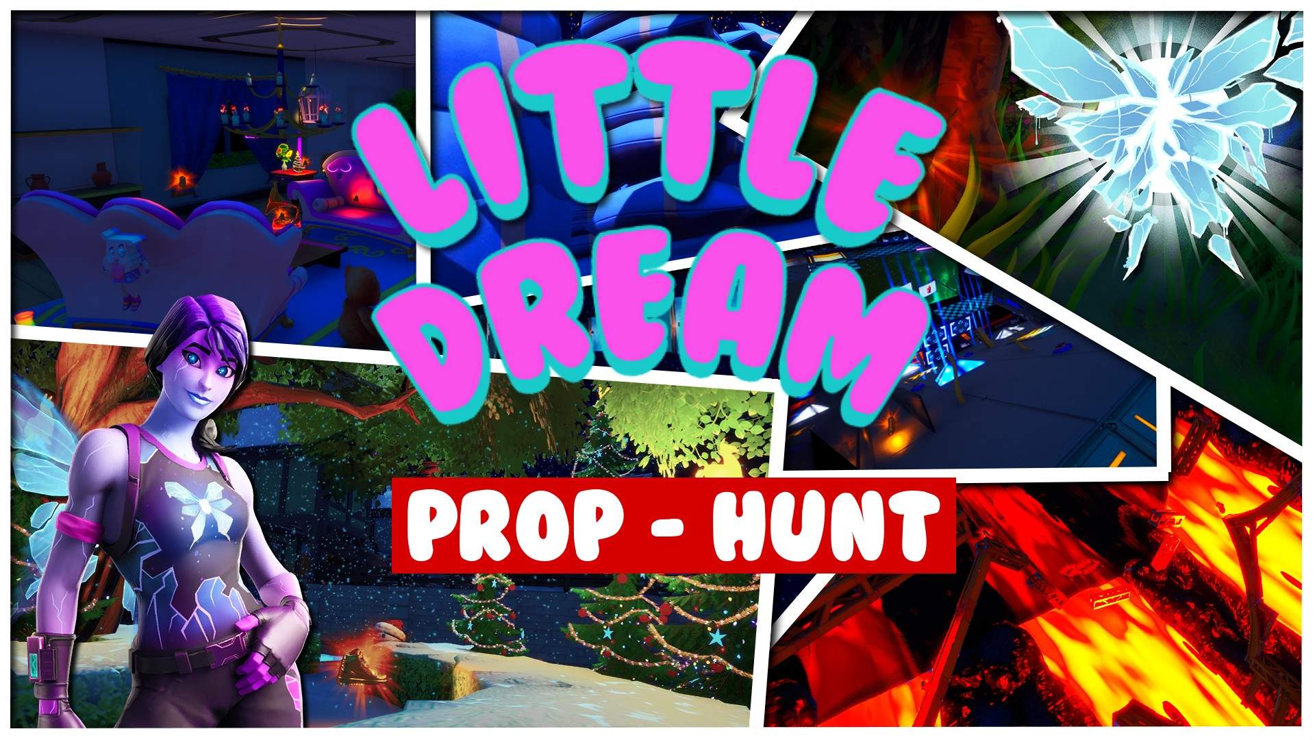 LITTLE DREAM - PROP HUNT