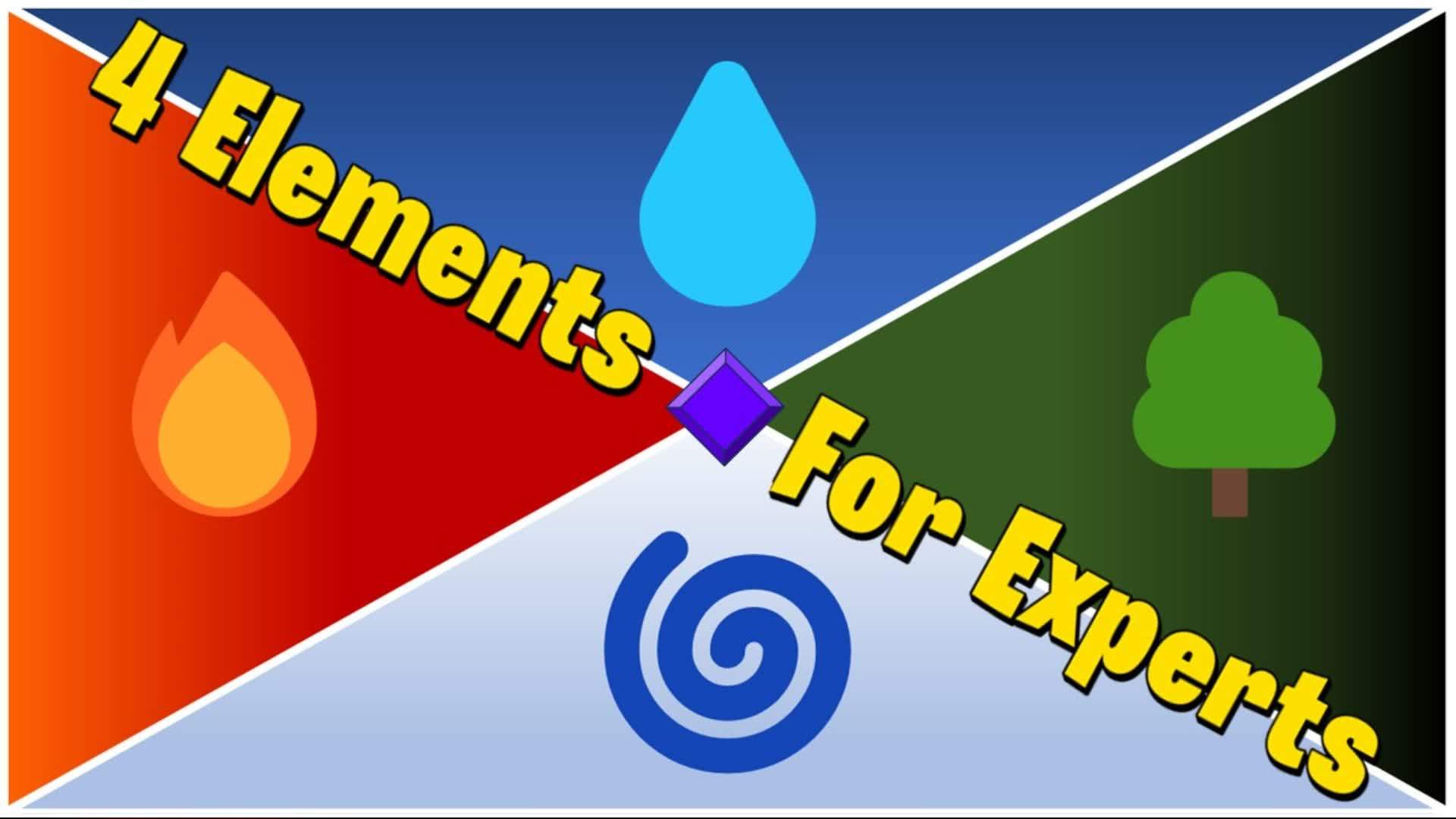 🔥💧4 Elements - FFA for E XP E R TS🌳🌀 9558-6937-3724