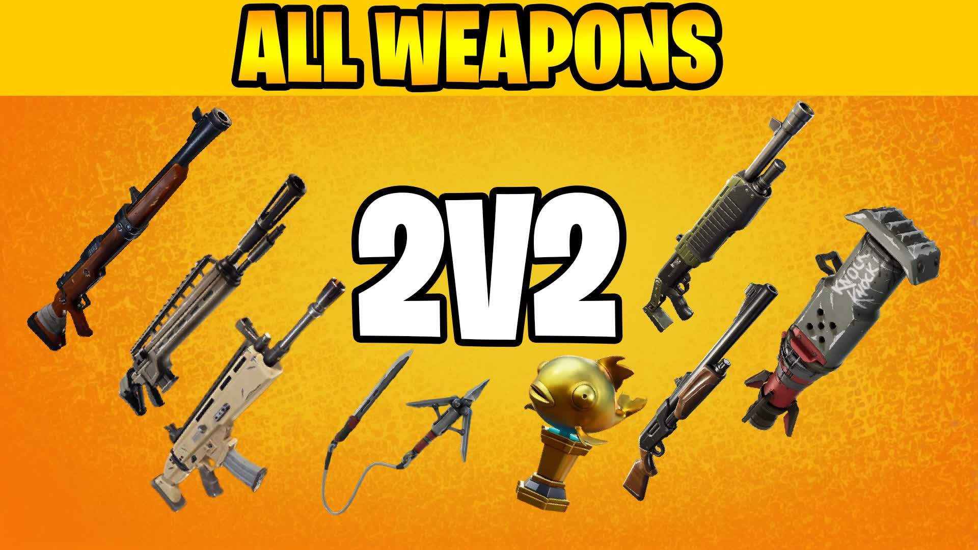 All Weapons 2v2