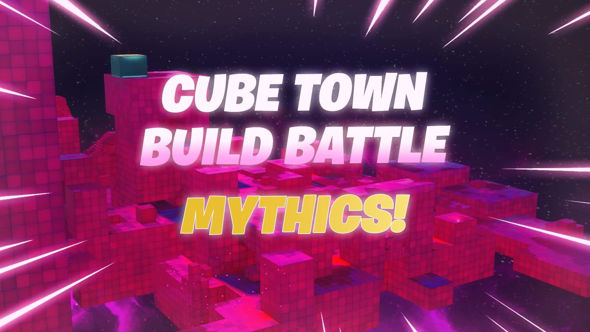 🔲Cube Town: Build Battle🔲 (Mythics)