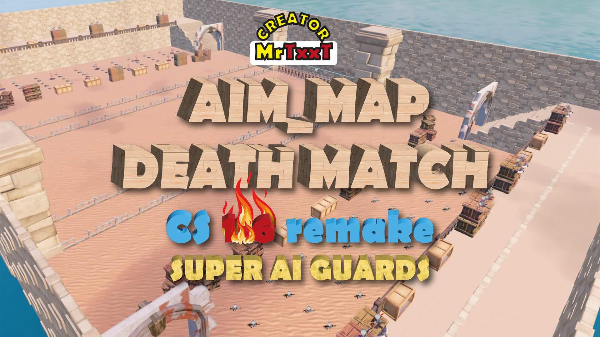 AIM_MAP DEATHMATCH (CS REMAKE)