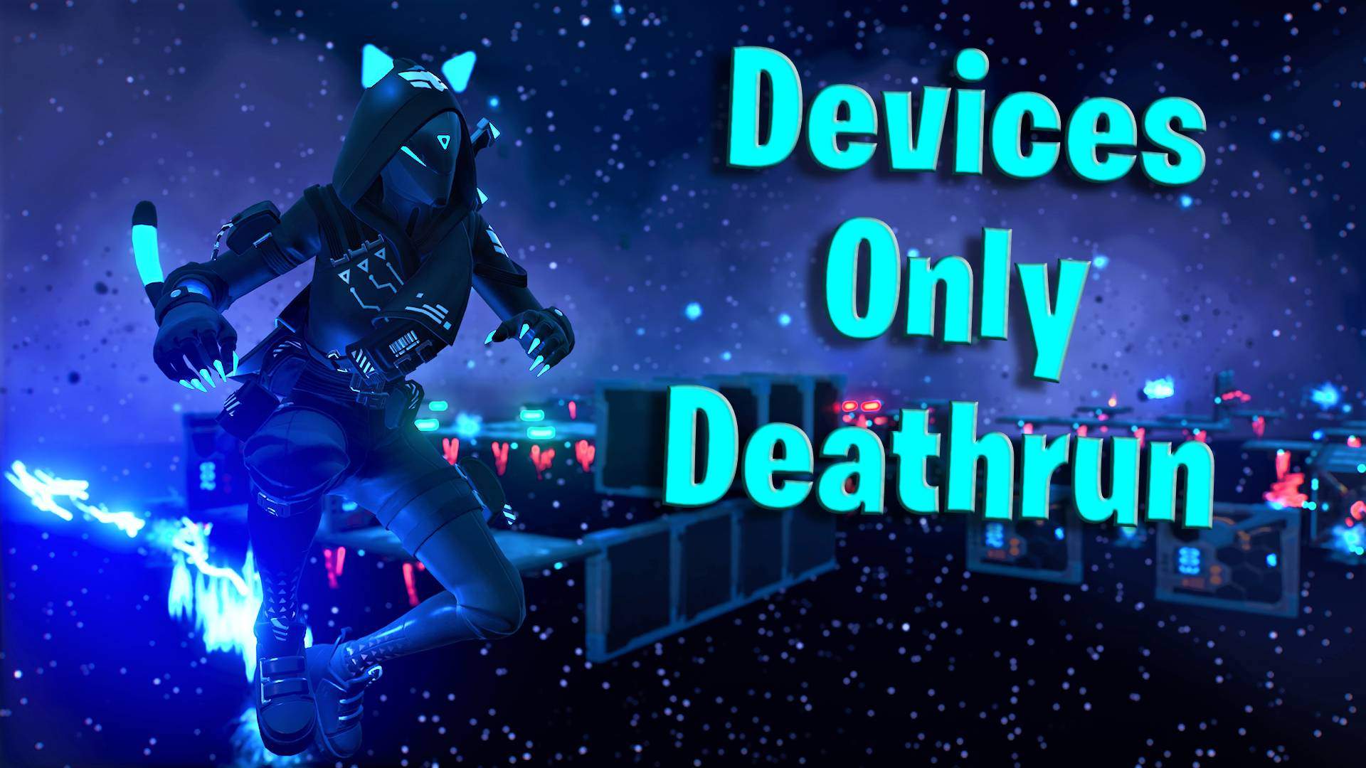 📡 DEVICES ONLY DEATHRUN
