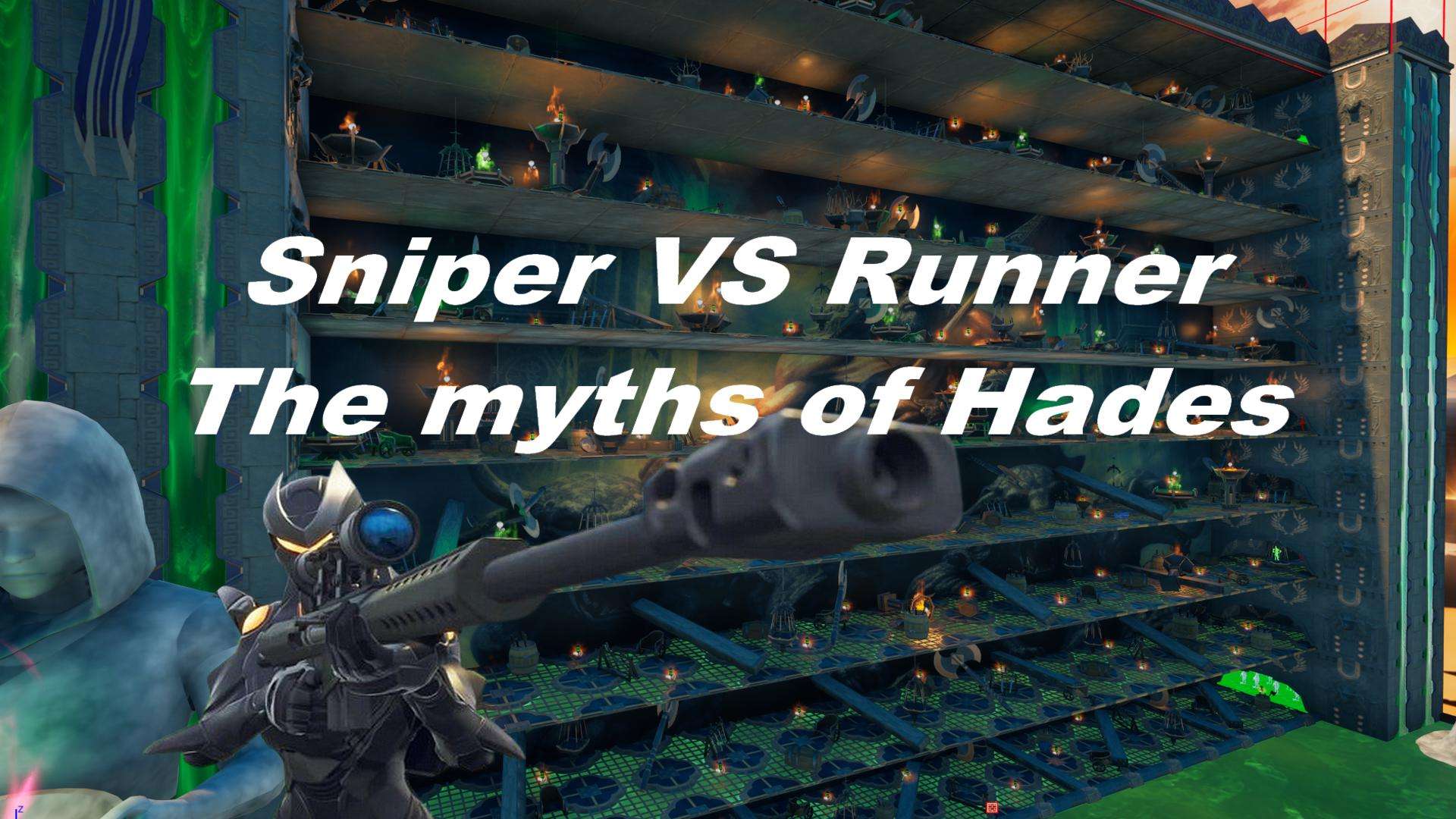 Sniper VS Runner The myths of Hades