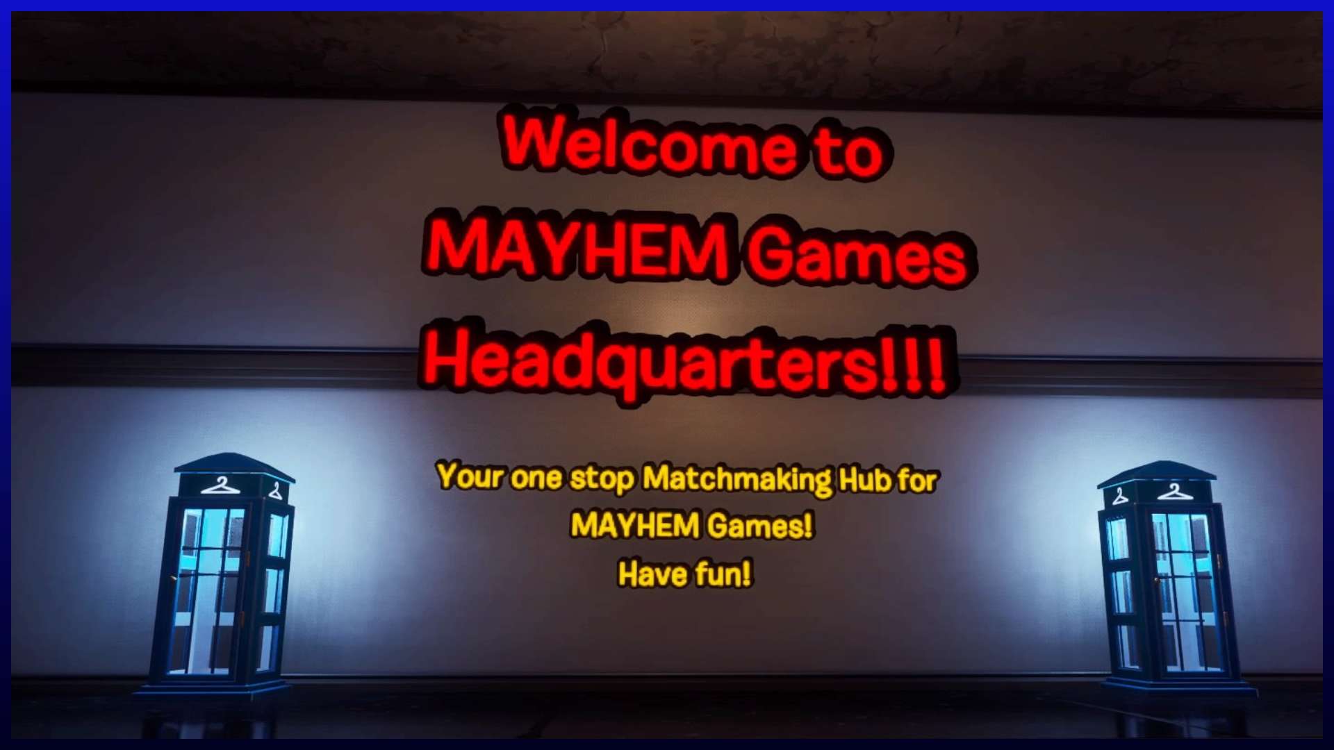 MAYHEM GAMES HEADQUARTERS