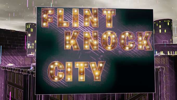 FLINTKNOCK CITY!