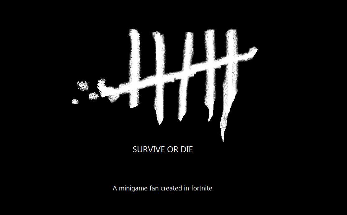 💀 SURVIVE OR DIE 💀