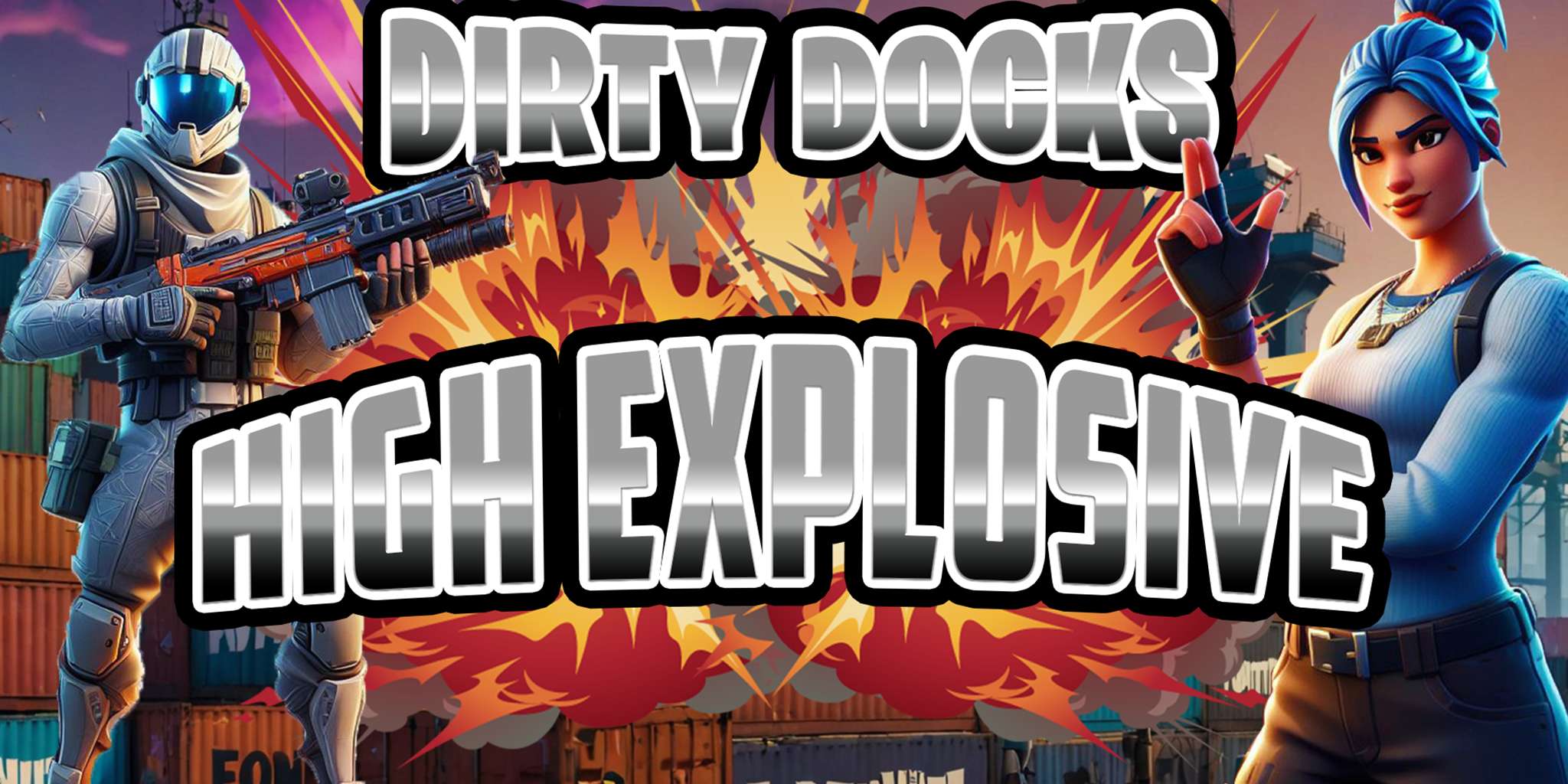 Dirty Docks High Explosive