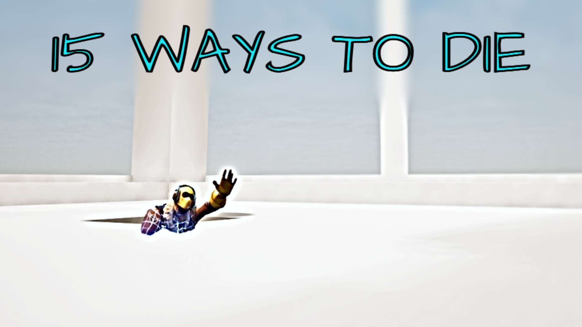 15 Ways To Die